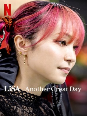LiSA: Lại Một Ngày Tuyệt Vời
